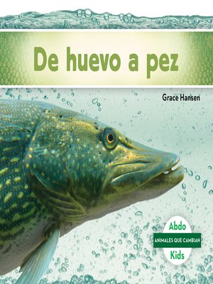 cover image of De huevo a pez (Becoming a Fish)
